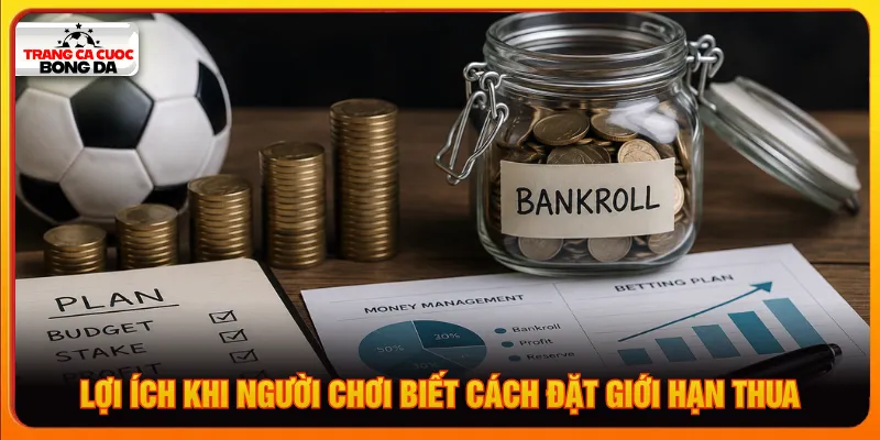 Cách đặt giới hạn thua giúp người chơi bảo vệ ngân sách